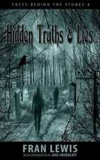 Hidden Truths & Lies