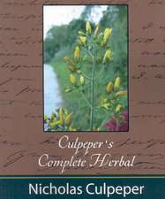 Culpeper's Complete Herbal - Nicholas Culpeper