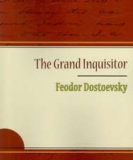 The Grand Inquisitor - Feodor Dostoevsky