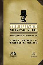 The Illinois Survival Guide: Best Practices for New Lawyers [With CDROM]