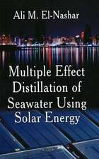 Multiple Effect Distillation of Seawater Using Solar Energy