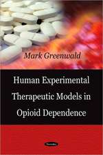 Human Experimental Therapeutic Models in Opioid Dependence