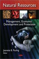 Natural Resources; Management, Economic Development and Protection