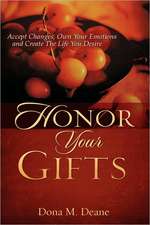 Honor Your Gifts