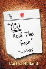 You Heal the Sick (Signed) Jesus