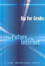 Up for Grabs: The Future of the Internet I