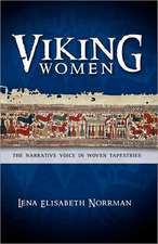 Viking Women: The Narrative Voice in Woven Tapestries