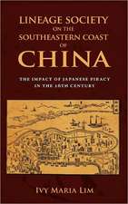 Lineage Society on the Southeastern Coast of China: The Impact of Japanese Piracy in the 16th Century