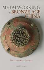 Metalworking in Bronze Age China