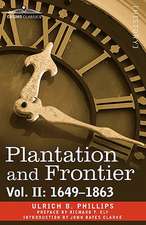 Plantation and Frontier, Vol. II