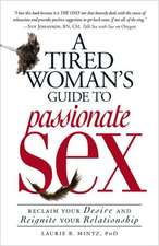 A Tired Woman's Guide to Passionate Sex