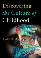 Discovering the Culture of Childhood