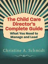 The Child Care Director's Complete Guide