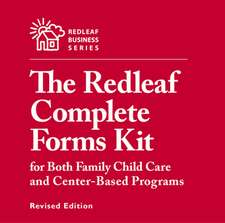 Redleaf Complete Forms Kit for Both Family Child Care and Early Childhood Programs, Revised Edition