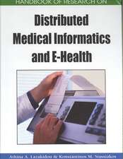 Handbook of Research on Distributed Medical Informatics and E-Health