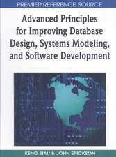 Advanced Principles for Improving Database Design, Systems Modeling, and Software Development