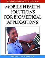 Mobile Health Solutions for Biomedical Applications