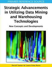 Strategic Advancements in Utilizing Data Mining and Warehousing Technologies