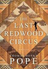 The Last Redwood Circus