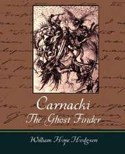 Carnacki, the Ghost Finder: A Tribute to a Saintly Priest