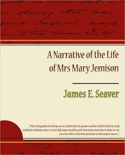 A Narrative of the Life of Mrs. Mary Jemison