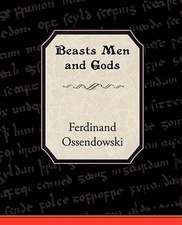 Beasts Men and Gods