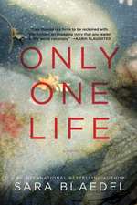 Only One Life