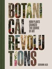 Botanical Revolutions