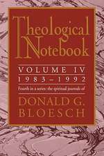 Theological Notebook, Volume IV