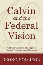 Calvin and the Federal Vision