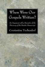 When Were Our Gospels Written?: An Argument with a Narrative of the Discovery of the Sinaitic Manuscript