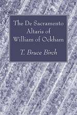 The de Sacramento Altaris of William of Ockham