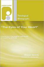 The Eyes of Your Heart: Literary and Theological Trajectories of Imagining Biblically