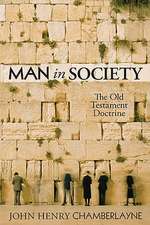 Man in Society: The Old Testament Doctrine