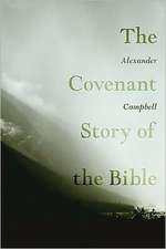 The Covenant Story of the Bible