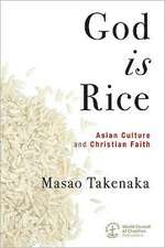 God Is Rice: Asian Culture and Christian Faith