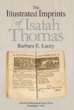 Illustrated Imprints of Isaiah Thomas – Transactions, American Philosophical Society (Vol. 104, Part 2)