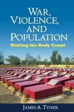 War, Violence, and Population: Making the Body Count