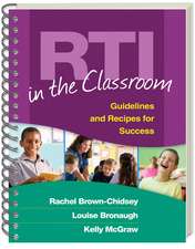 RTI in the Classroom, (Wire-Bound Paperback): Guidelines and Recipes for Success