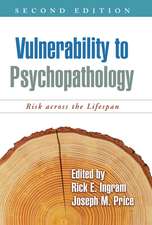 Vulnerability to Psychopathology, Second Edition: Risk across the Lifespan