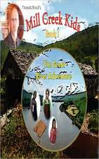 The Mill Creek Kids the Great River Adventure: A Journey Worth Taking