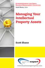 Managing Your Intellectual Property Assets