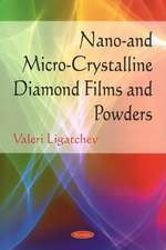 Nano- and Micro-Crystalline Diamond Films and Powders