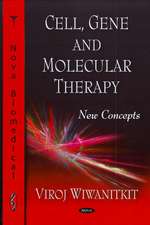 Cell, Gene, & Molecular Therapy: New Concepts