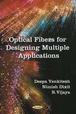 Optical Fibers for Designing Multiple Applications