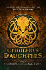 Cthulhu's Daughters: Stories of Lovecraftian Horror