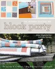 Block Party: The Journey of 12 Women, 1 Blog & 12 Improvisational Projects