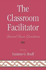 The Classroom Facilitator