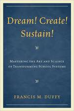 Dream! Create! Sustain!