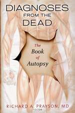 Diagnoses from the Dead: The Book of Autopsy